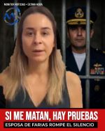 “SI ME MATAN, HAY PRUEBAS”: ESPOSA DE FERNANDO FARÍAS ROMPE EL SILENCIO Y LANZA SEÑALAMIENTOS CONTRA EL GOBIERNO